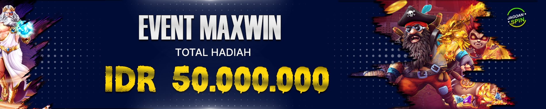 Event Maxwin Totah Hadiah IDR 50.000.000